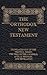 The Orthodox New Testament:...