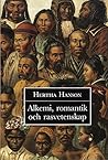 Alkemi, romantik och rasvetenskap: Om en vetenskaplig tradition