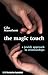 The Magic Touch: A Jewish Approach to Relationships