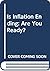 Is Inflation Ending: Are You Ready?
