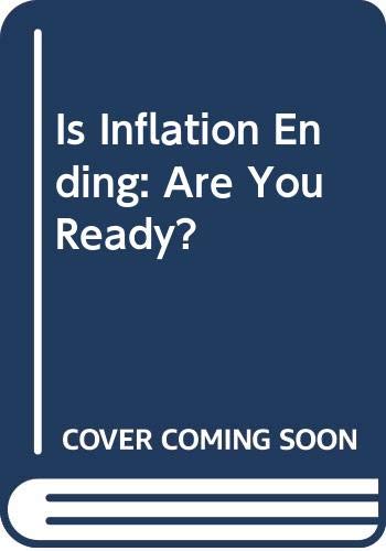 Is Inflation Ending: Are You Ready? (Hardcover)