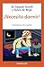 ¡Necesito dormir! (Best Seller) by Eduard Estivill