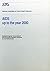 AIDS up to the Year 2000: Epidemiological, Sociocultural and Economic Scenario Analysis, Scenario Report Commissioned by the Steering Committee on Future Health Scenarios