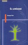El Lenguaje by George Yule