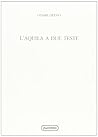 L'aquila a due teste: Immagini di Roma e dei romani (Ludus philologiae) (Italian Edition) L'aquila a due teste: Immagini di Roma e dei romani (Ludus philologiae) (Italian Edition)