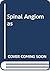 Spinal angiomas by Michael J. Aminoff