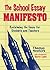 The School Essay Manifesto:...