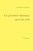 Le premier homme que j'ai tué by Marcel Sauvage