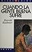 Cuando la gente buena sufre by Harold S. Kushner