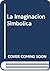 La Imaginacion Simbolica by Gilbert Durand