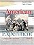 The American Experiment: A History of the United States, Volume I, to 1877
