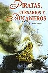 Piratas, corsarios y bucaneros / Pirates, Corsairs and Bucaneers (Spanish Edition)