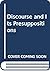 Discourse and Its Presuppositions