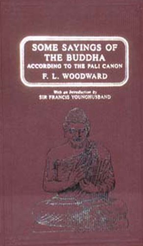 Some Sayings of the Buddha According to the Pali Canon (Paperback)