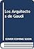 Los Arquitectos de Gaudi (Spanish Edition)