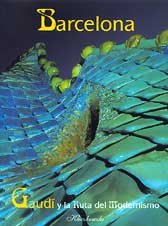 Barcelona, Gaudi y La Ruta del Modernismo (Spanish Edition)