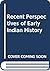 Recent Perspectives of Early Indian History