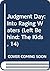 Judgment Day: Into Raging Waters (Left Behind: The Kids, 14)