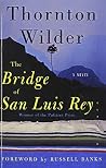 The Bridge of San Luis Rey The Bridge of San Luis Rey