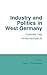 Industry and Politics in We...