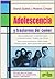 Adolescencia y trastornos del comer (Spanish Edition)