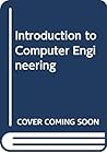Introduction to computer engineering Introduction to computer engineering