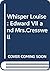 Whisper Louise: Edward VII And Mrs. Creswell