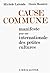 Cause commune: Manifeste pour une internationale des petites cultures (French Edition)