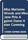 Miss Marianne Woods and Miss Jane Pirie Against Dame Helen Cu... by Jonathan    Katz