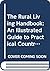 The Rural Living Handbook: An Illustrated Guide to Practical Country Skills