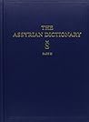 The Assyrian Dictionary of the Oriental Institute of the University of Chicago, Volume 17 Part 2 (S) (Assyrian Dictionary)