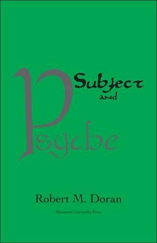 Subject and Psyche (Marquette Studies in Theology, Vol 3)