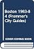 Frommer's Guide to Boston, 1983-1984 *30555