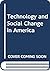 Technology and Social Change in America