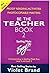 Spelling Made Easy: Be the Teacher (Book 2)