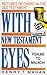 With New Testament Eyes-Vol 2 (v. 2)