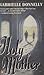 Holy Mother by Gabrielle Donnelly