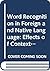 Word Recognition in Foreign and Native Language: Effects of Context and Assimilation