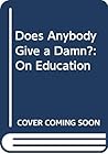 Does Anybody Give a Damn? Nat Hentoff on Education