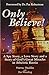 Only Believe! A Spy Story, a Love Story and a Story of God's Great Miracles in Atheistic Russia