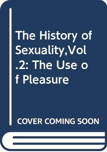 The History of Sexuality, Volume 2: The Use of Pleasure