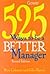 525 Ways to Be a Better Man...