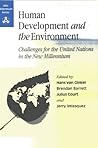 Human Development and the Environment: Challenges for the United Nations in the New Millennium (Unu Millennium Series)