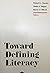 Toward Defining Literacy