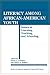 Literacy Among African-American Youth: Issues in Learning, Teaching, and Schooling (Literacy-Research, Policy, and Practice)