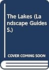 The Lakes (Landscape Guides) The Lakes (Landscape Guides)