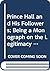 Prince Hall and His Followers; Being a Monograph on the Legitimacy of Negro Masonry