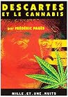 Descartes et le cannabis (Les Petits Libres) (French Edition) Descartes et le cannabis (Les Petits Libres) (French Edition)