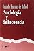 Sociologia Y Delincuencia/ Socialogy and Delinquency (Temas Educativos) (Spanish Edition)