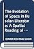 The Evolution of Space in Russian Literature: A Spatial Reading of 19th and 20th Century Narrative Literature (Studies in Slavic Literature and Poetics, 22)